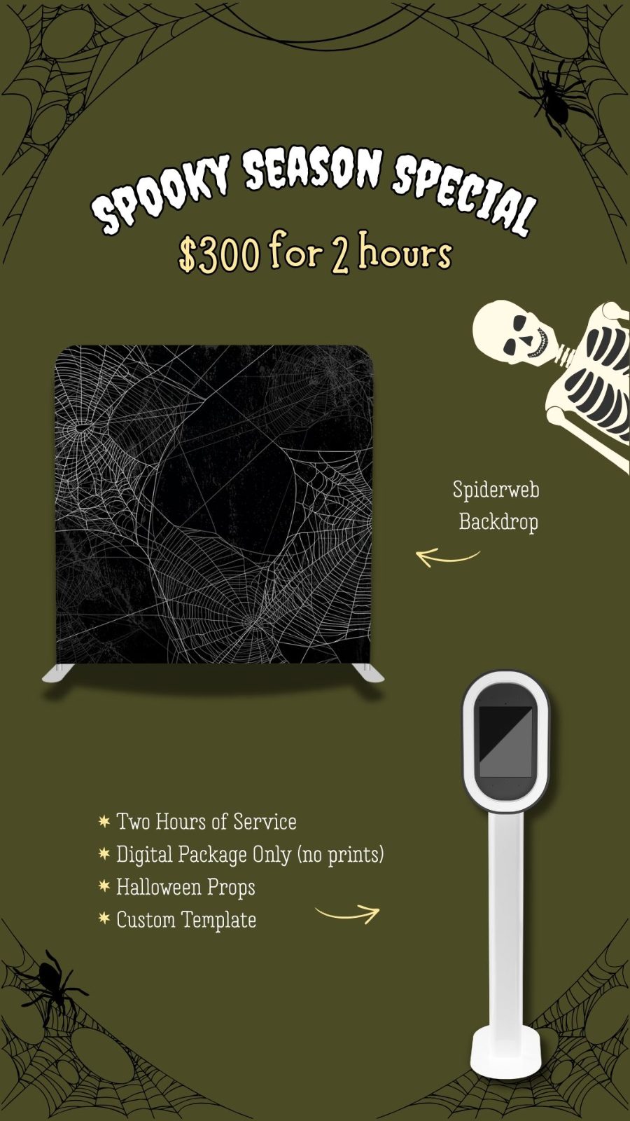 Spooky Season Special flyer, $300 for 2 hours, with a spiderweb backdrop, white photo booth and skeleton